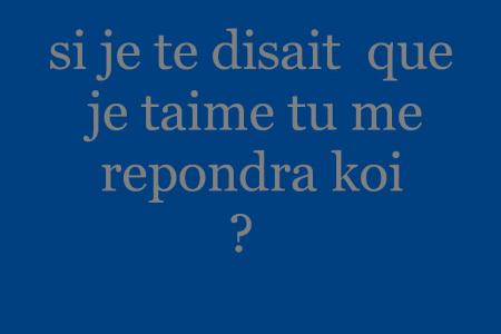 jaten votre reponce lol
